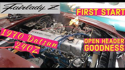 First Start! 1970 Datsun 240Z.  Open Header Goodness