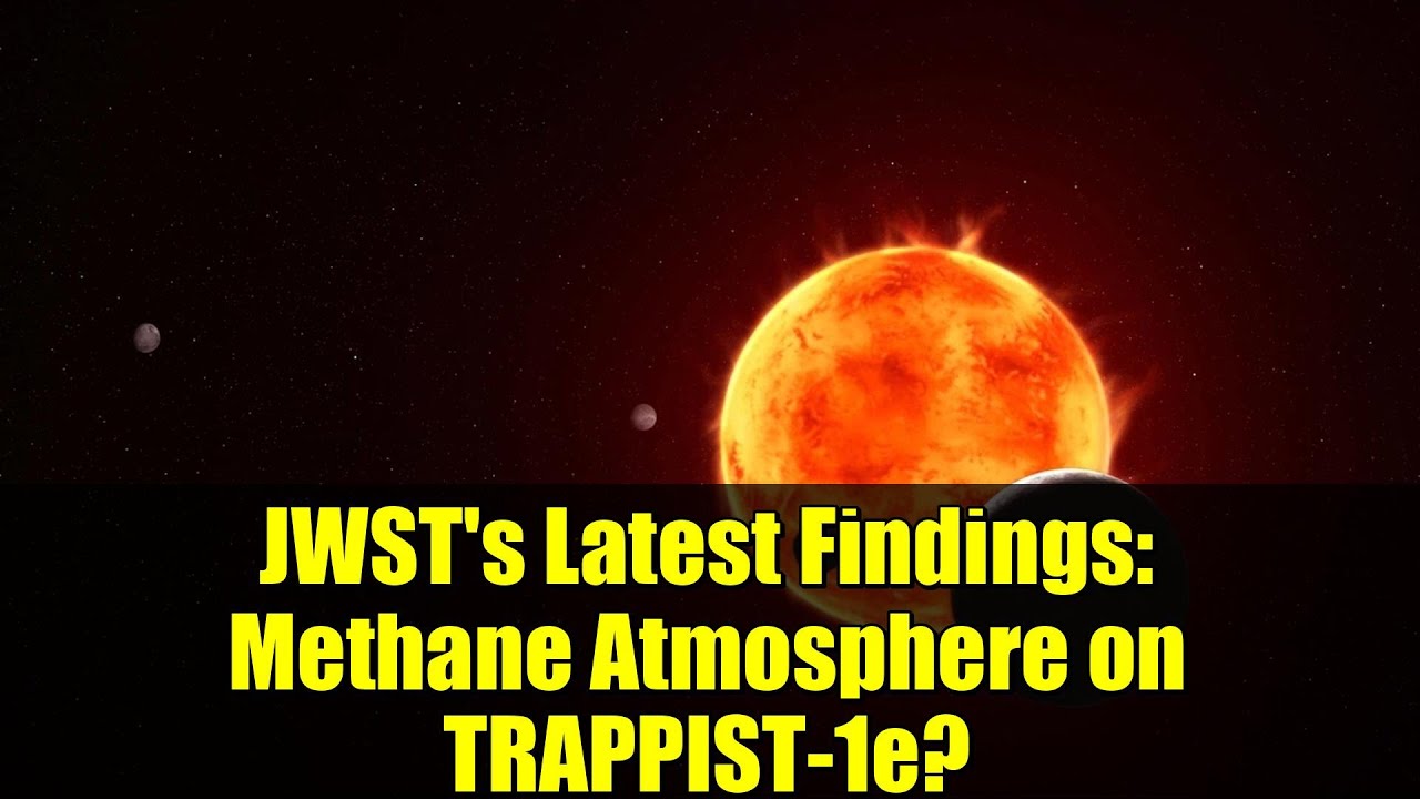 Последние данные телескопа JWST: метановая атмосфера на спутнике TRAPPIST-1e?