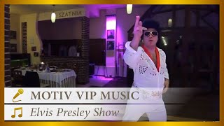 Elvis Presley Show - MOTIV VIP MUSIC