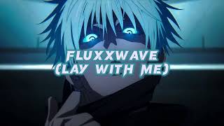 CLOVIS REYES - FLUXXWAVE (Lay with me) [slowed version]