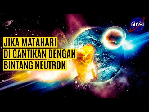 JIKA MATAHARI DI GANTI BINTANG NEUTRON