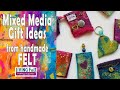 Mixed Media Gift Ideas: Diy Felt Crafts with Handmade Felt