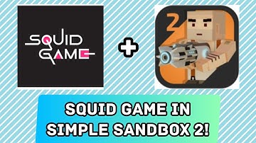 Simple Sandbox 2 - Squid Game "Green Light, Red Light) Ep.1