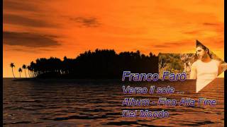 Verso il sole ... Franco Faró