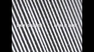 Simian Mobile Disco - A Form Of Change