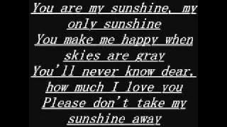 You Are My Sunshine .. Original Song...