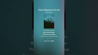 "Where Memories Go To Die"
