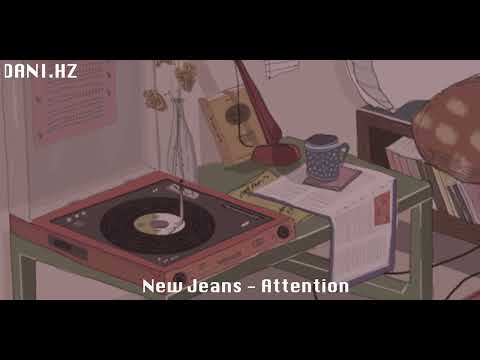 [ᴅᴀɴɪ.ʜᴢ] NewJeans (뉴진스) - Attention (ver.lo-fi)