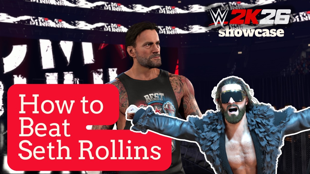WWE 2K26 Showcase: How to Beat Seth Rollins