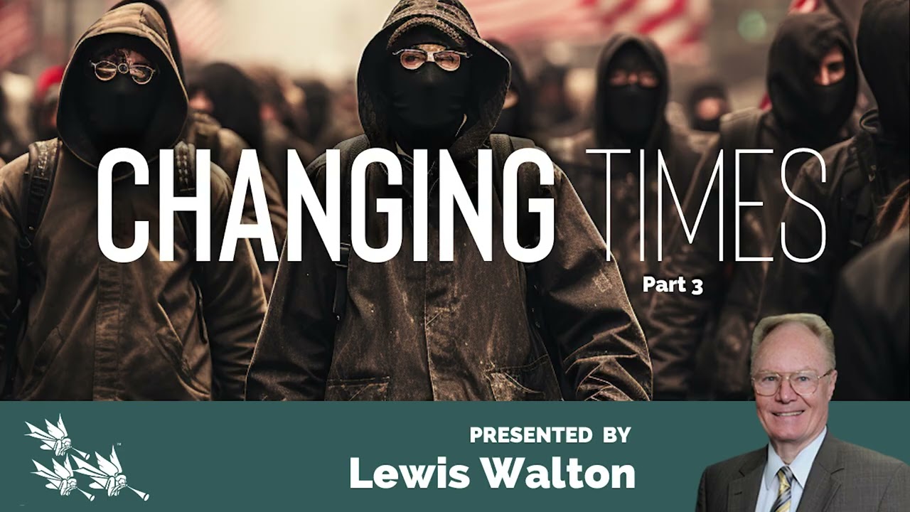 Lewis Walton: Changing Times Part 3 #sdasermons #sdachurch #sda