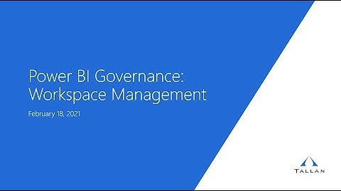 Power BI Governance: Workspace Management