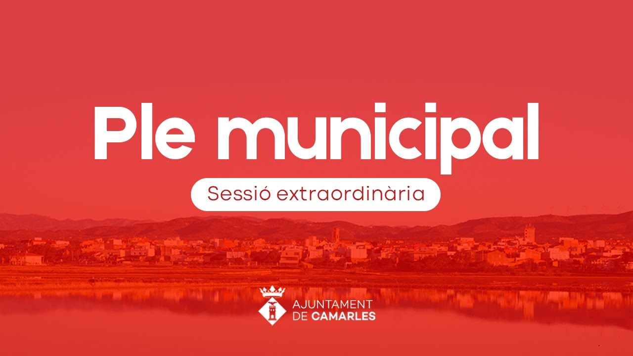 Ple Municipal de Camarles de 30 de desembre de 2025 a les 