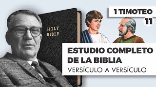 ESTUDIO COMPLETO DE LA BIBLIA 1 TIMOTEO 11 EPISODIO