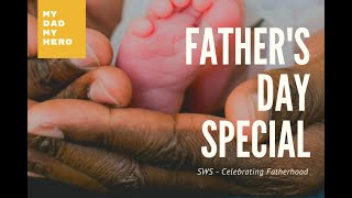 SWS   Father's Day  Special
