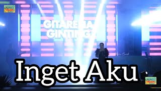 Inget Aku | Gitarena Br Ginting | Festival Bunga dan Buah 2023