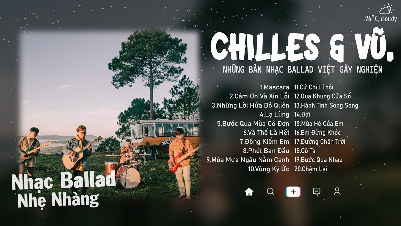 Mascara, Cứ Chill Thôi, Những Lời Hứa Bỏ Quên, Lạ Lùng...| Những Ca Khúc Hay Nhất Của CHILLIES & VŨ. Mascara, Cứ Chill Thôi, Những Lời Hứa Bỏ Quên, Lạ Lùng...| Những Ca Khúc Hay Nhất Của CHILLIES & VŨ.