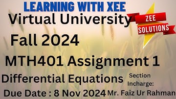 MTH401 Differential Equations Assinmnget 1 Fall 2024 Virtual University of Pakistan