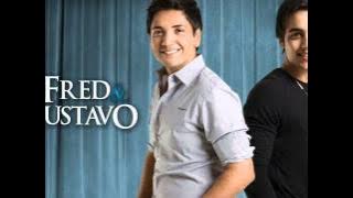 Fred e Gustavo - Pra Te Esquecer - Lançamento 2011