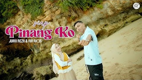 Juan Reza & Ria Ricis - Siap Pinang Ko (Official Music Video) 