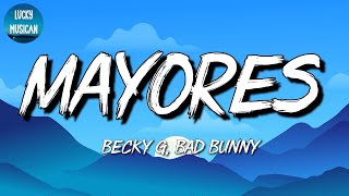 Video thumbnail of "🎵 [Reggaeton] Becky G, Bad Bunny – Mayores | Jhay Cortez, Romeo Santos, Anuel AA (Mix Letra)"