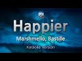 Marshmello, Bastille-Happier (Melody) (Karaoke Version) [ZZang KARAOKE]