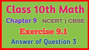 class 10 maths ch 9 ex 9.1 q3