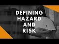 Defining Hazard and Risk - YouTube