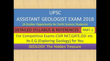 UPSC Assistant Geologist Exam-2018: Detailed Syllabus & References PART-2