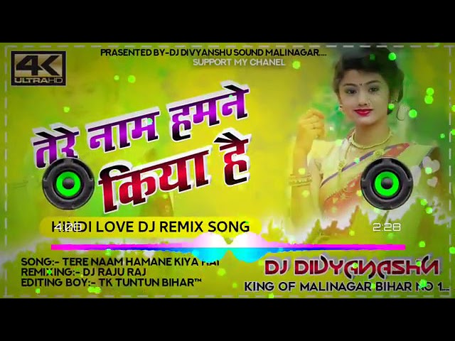 Tere Naam Humane Kiya Hai (Udit Narayan,Alka Yagnik) Hindi Love Song || Dj Divyanshu Sound Malinagar class=