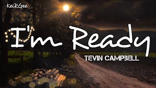 I'm Ready | by Tevin Campbell | KeiRGee Lyrics Video