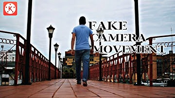How to create Fake Camera Movement using Andriod |Kinemaster |Tutorial Video