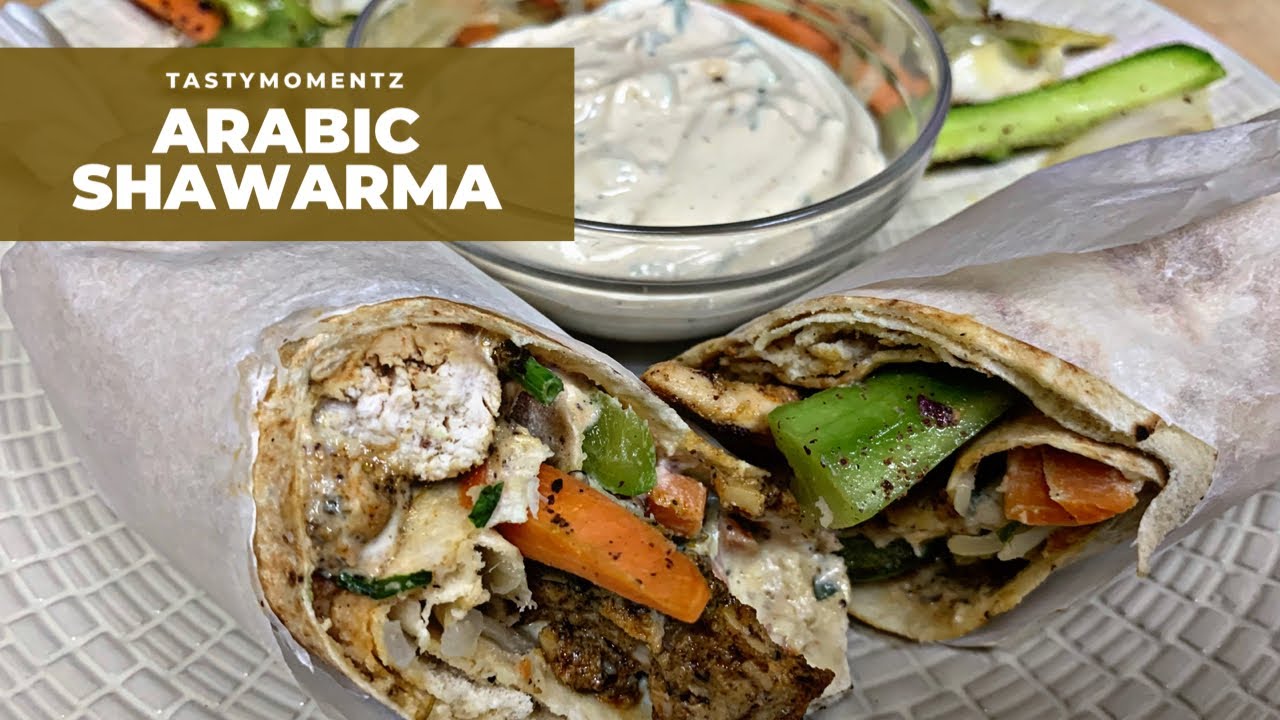 Arabic Shawarma Recipe | Restaurant Style Arabic Shawarma | Sauce ...