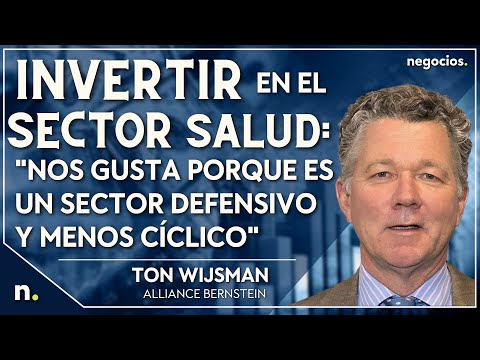 Invertir en el sector salud: "Nos gusta porque es un sector defensivo y menos c&iacute;clico" Ton Wijsman