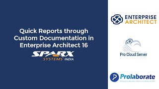 Quick Reports Through Custom Documentation in Enterprise Architect 16
