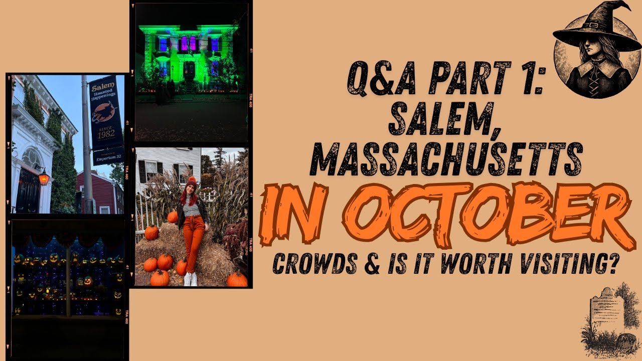 Is Salem, Massachusetts Worth Visiting in October?-Salem Q&A Part 1