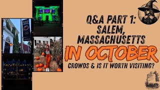 Is Salem, Massachusetts Worth Visiting in October?-Salem Q&A Part 1