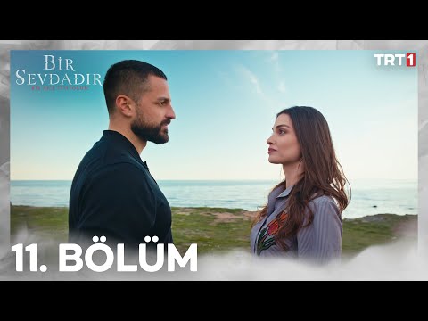 Bir Sevdadır 11. Bölüm @trt1