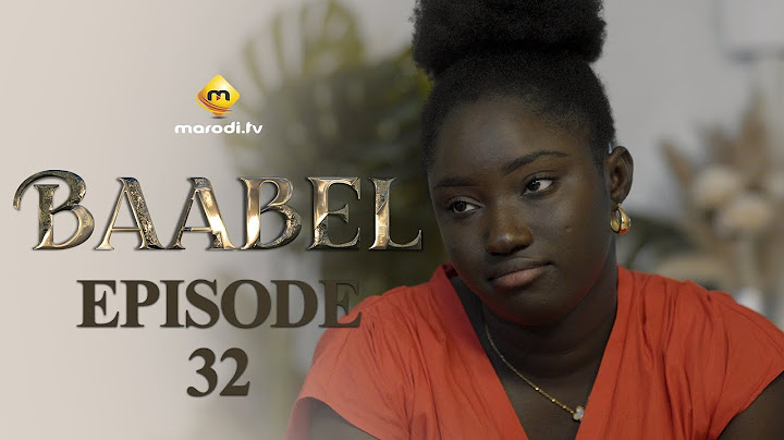 Série - Baabel - Saison 1 - Episode 32 - VOSTFR
