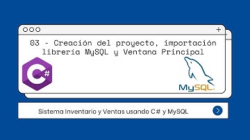 03 - SIV - Creación del proyecto, importación librería MySQL y ventana principal