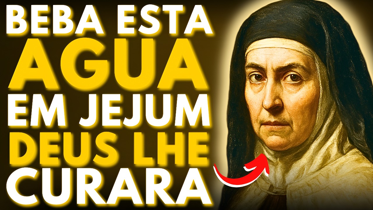⚠️SANTA TERESA REVELA: TOME ESTA ÁGUA EM JEJUM — FORTALECE SEU CORPO E RENOVA SUA FÉ. COMECE HOJE!