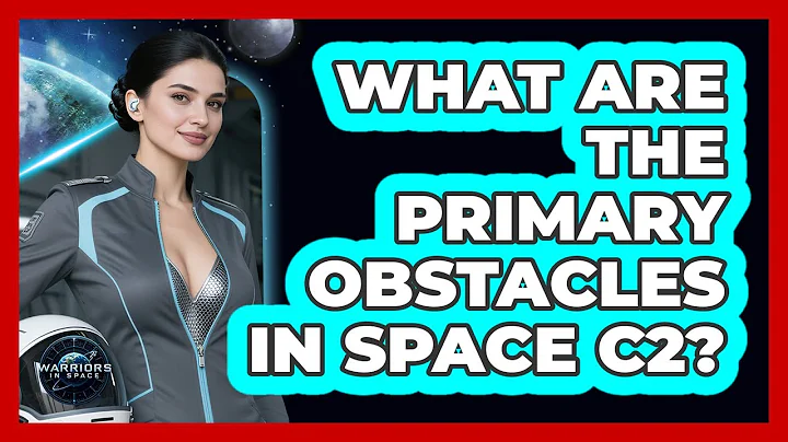 What Are The Primary Obstacles In Space C2?