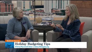 Midwest Access: Affinity Plus Credit Union - Holiday Budgeting Tips