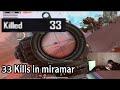 Pubg mobile  33 kills in miramar
