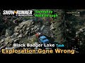 SnowRunner - Exploration Gone Wrong | Black Badger Lake Task