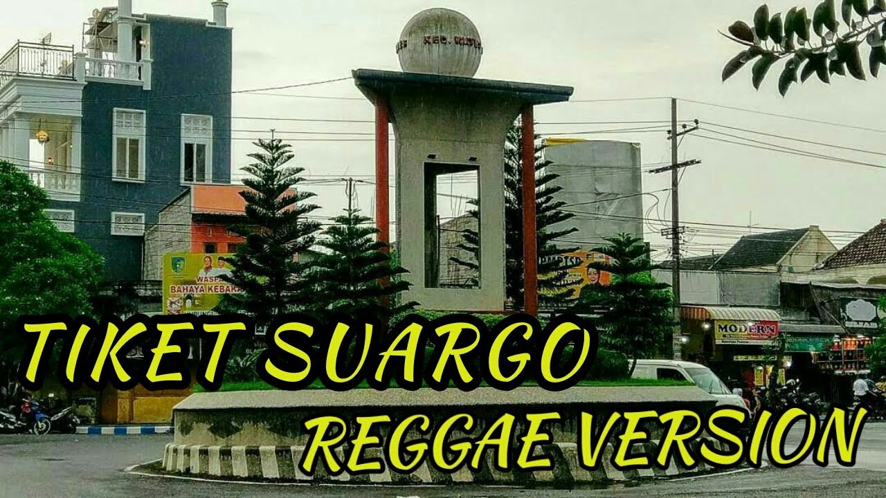 TIKET SUARGO REGGAE VERSION || Video lirik - YouTube