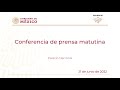 Conferencia de prensa matutina del martes 21 de junio, 2022