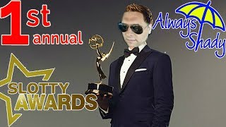 THE SLOTTY AWARDS LIVE RESULTS SHOW HOSTED BY EZ LIFE SLOTS