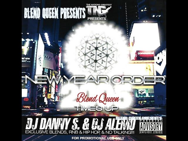 BLEND QUEEN  PRESENTS: Danny S & Alemo New Year Order 2005 Times Up