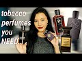 HOW TO SMELL SMOKIN' HOT?! | Unisex Tobacco Perfumes/Fragrances I Discovered This Year