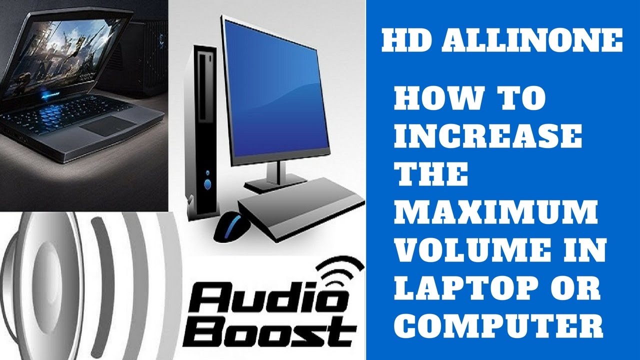 How To Increase The Maximum Volume In Laptop Or Computer Speaker HD video phone beyonce mp3